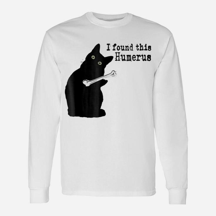 I Found This Humerus T Shirt , Humorous Cat T-Shirt I Found This Humerus T Shirt , Humorous Cat T-Shirt