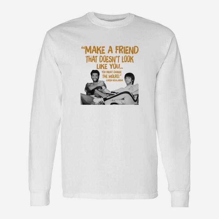 Make A Friend That Doesnt Look Like You, best friend gifts Long Sleeve T-Shirt