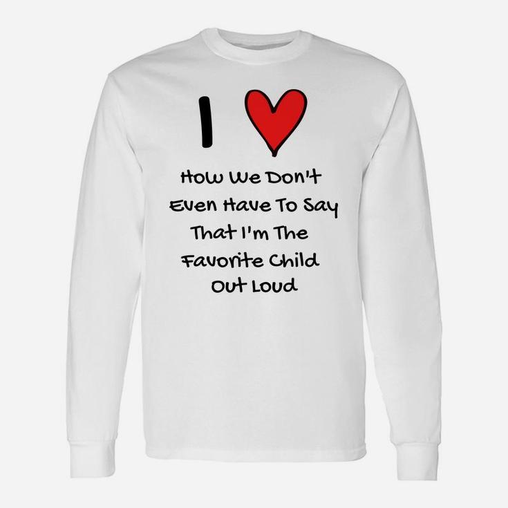 Gif For Mom Dad Kid Son Daughter Long Sleeve T-Shirt