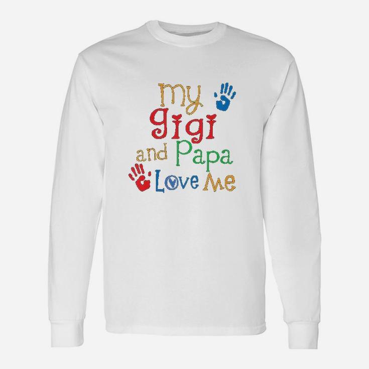 Gigi And Papa Love Me For Grandkids Long Sleeve T-Shirt