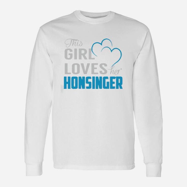 This Girl Loves Her Honsinger Name Shirts Long Sleeve T-Shirt