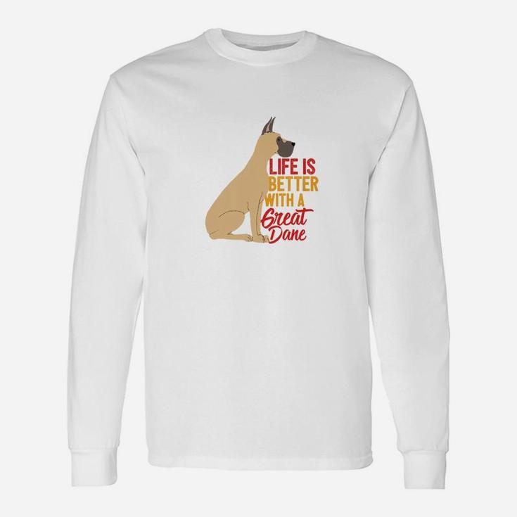 Great Dane Dog With Quote For Big Dog Owner Long Sleeve T-Shirt
