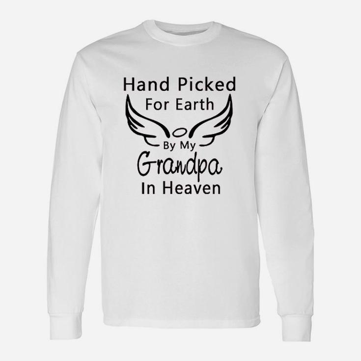 Hand Picked For Earth By My Grandpa Grandma In Heaven Boy Girl Long Sleeve T-Shirt