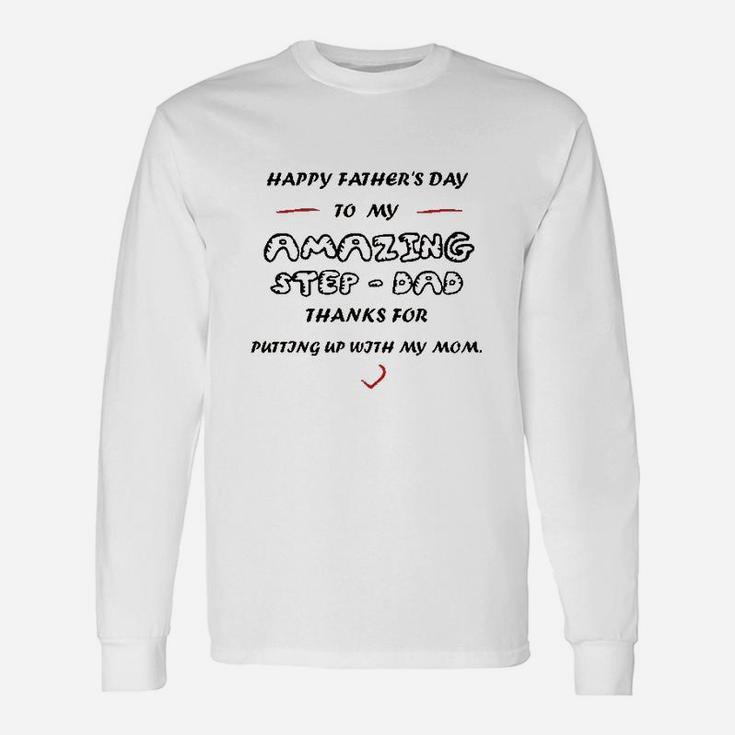Happy Fathers Day To My Amazing Stepdad Dads Long Sleeve T-Shirt