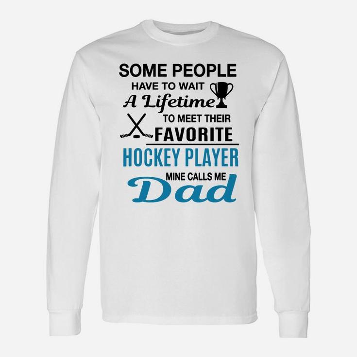 Hockey Dad T-shirt Hockey Dad T-shirt Hockey Dad T-shirt Long Sleeve T-Shirt