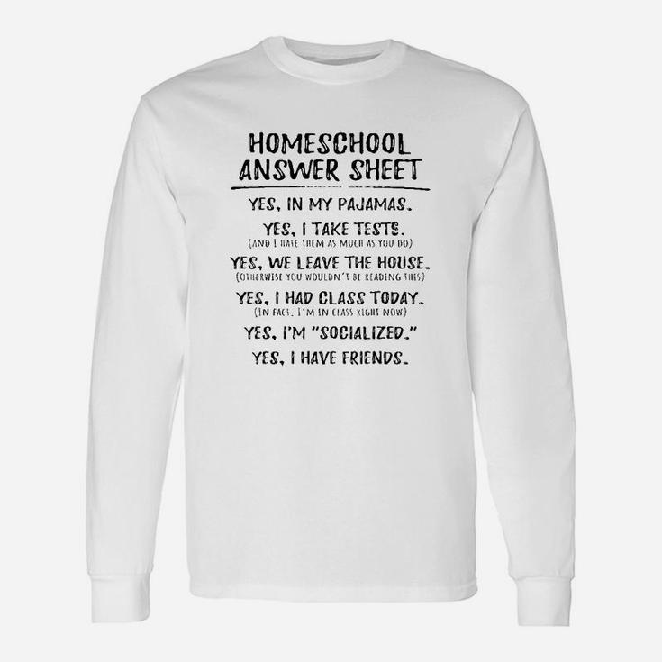 Homeschool Student Socialized Inspired Long Sleeve T-Shirt