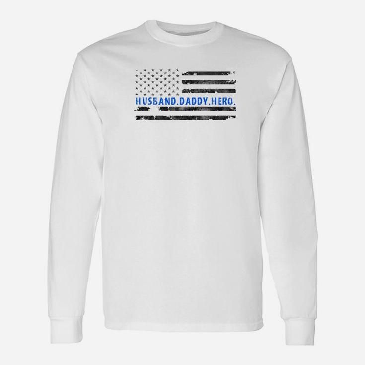 Thin Blue Line USA Flag Police Husband Daddy Hero T-Shirt Thin Blue Line USA Flag Police Husband Daddy Hero T-Shirt