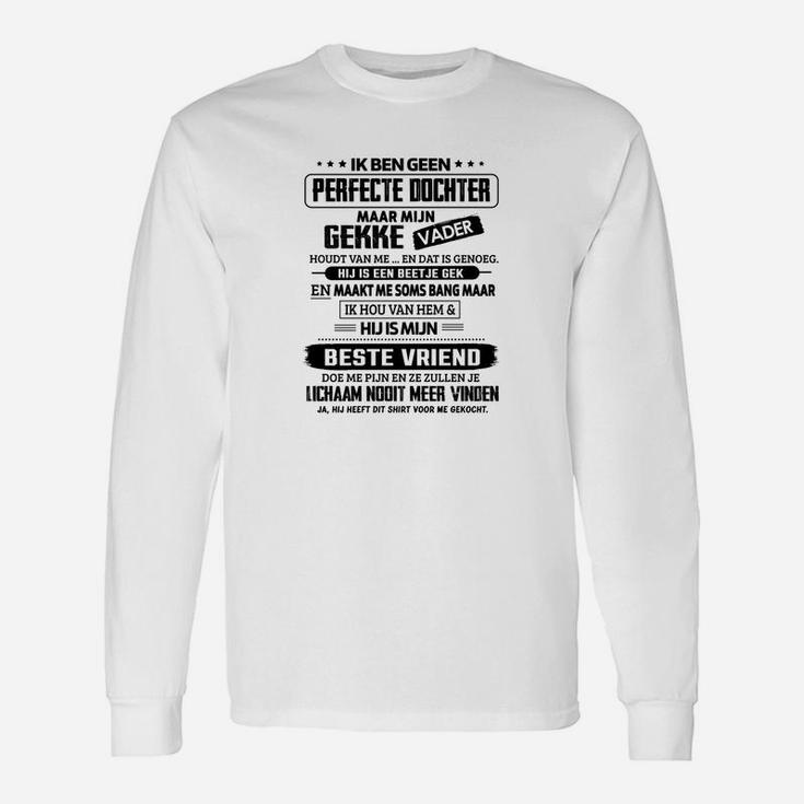 Ich bin Keine Perfekte Tochter Lustiges Statement Langarmshirts in Weiß