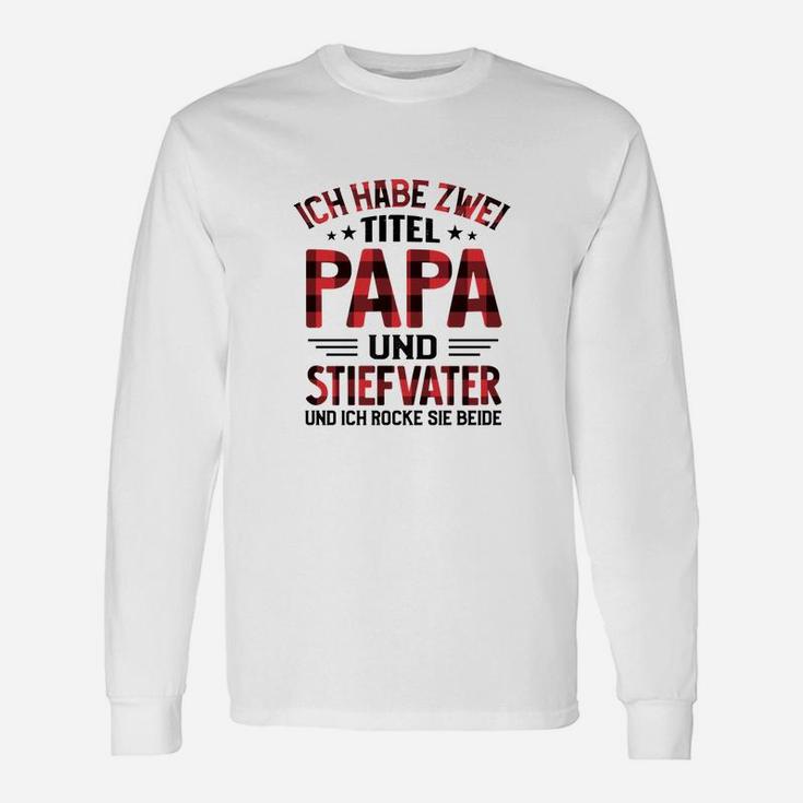 Ich Habe Zwei Titel Papa Langarmshirts