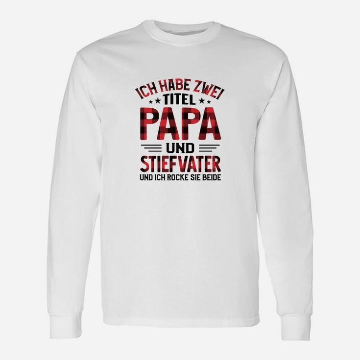 Ich Habe Zwei Titel Papa Langarmshirts