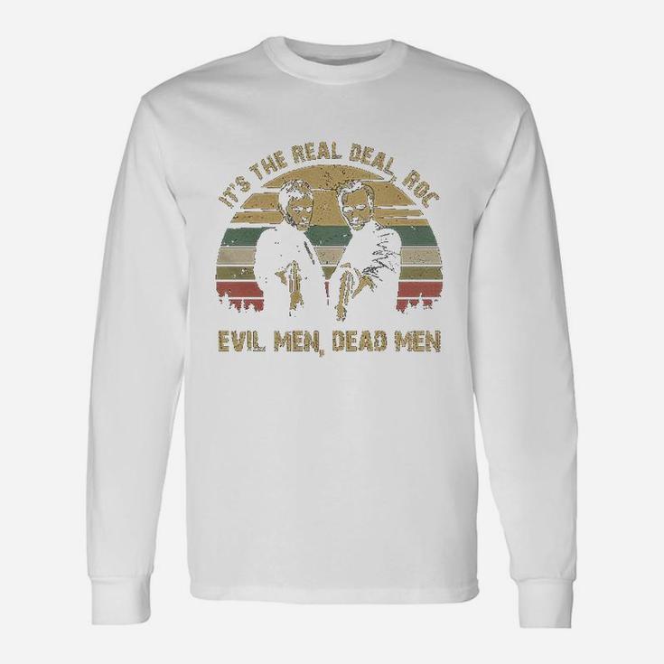 Its The Real Evil Men Dead Men Vintage Long Sleeve T-Shirt