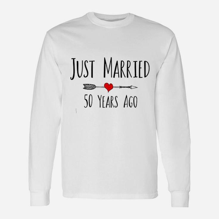 Just Married 50 Years Ago Husband Wife 50th Anniversary Long Sleeve T-Shirt