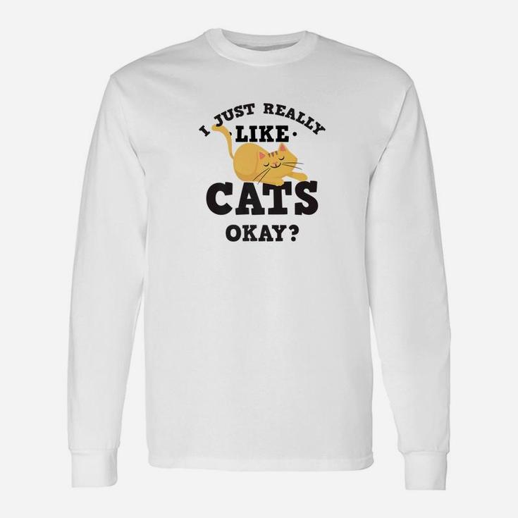 I Just Really Like Cats Quote For Cat Lovers Long Sleeve T-Shirt