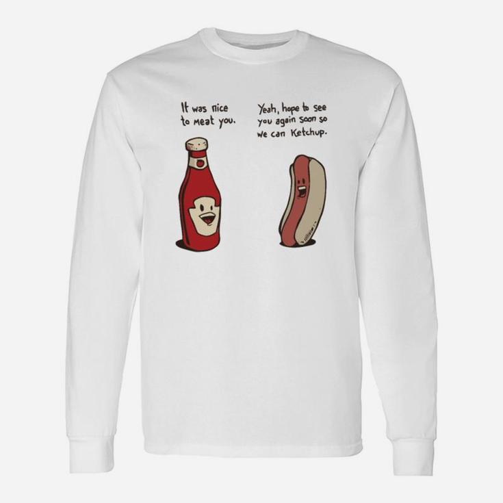 Ketchup And Hotdog Conversation Long Sleeve T-Shirt