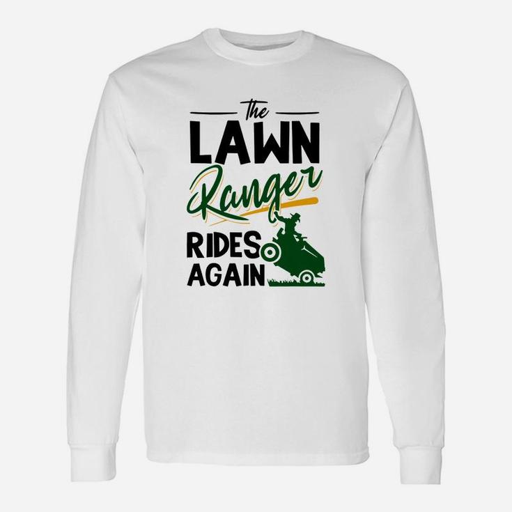 The Lawn Ranger Rides Again Grass Mowing Lawn Mower Long Sleeve T-Shirt