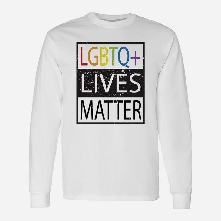 Lgbtq Lives Matter Lgbt Gay Pride Lgbt Long Sleeve T-Shirt