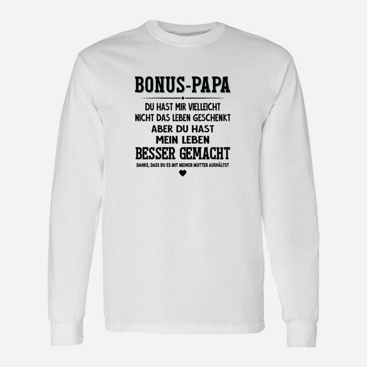 Liebevolles Bonus Papa Langarmshirts Besser gemacht, Tolle Vatertagsidee