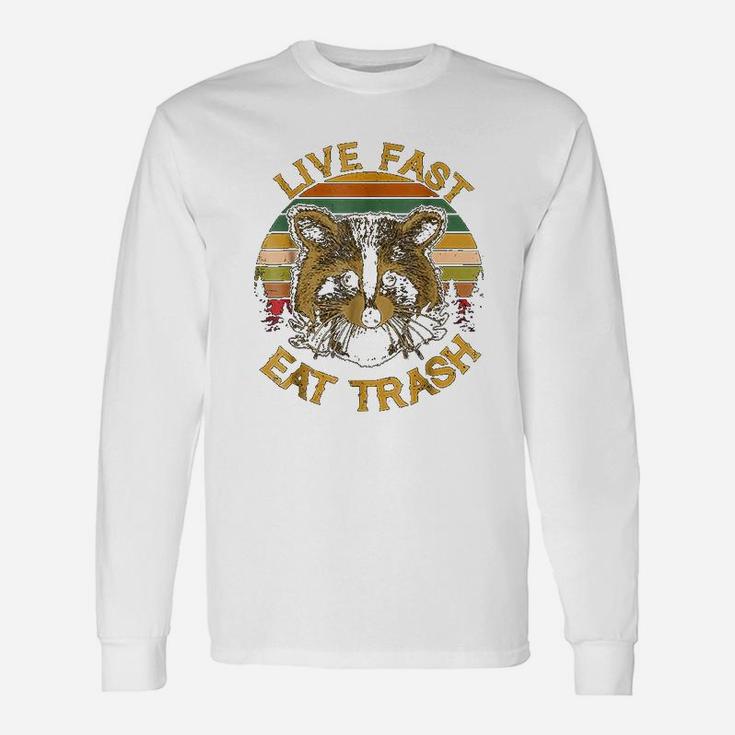Live Fast Eat Trash Raccoon Camping Long Sleeve T-Shirt