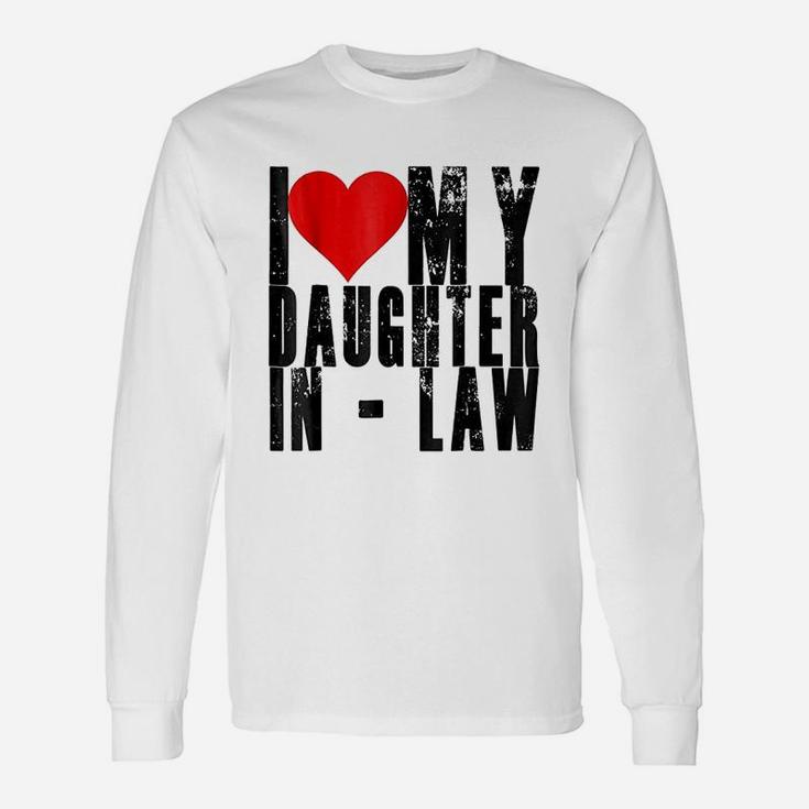 I Love My Daughter In Law For In Laws Long Sleeve T-Shirt