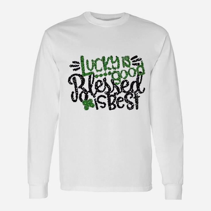 Lucky Food Blessed Is Best Happy St Patricks Day Long Sleeve T-Shirt