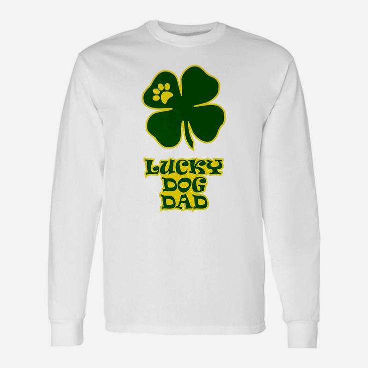 Lucky Saint Patricks Day Lucky Dog Dad Long Sleeve T-Shirt