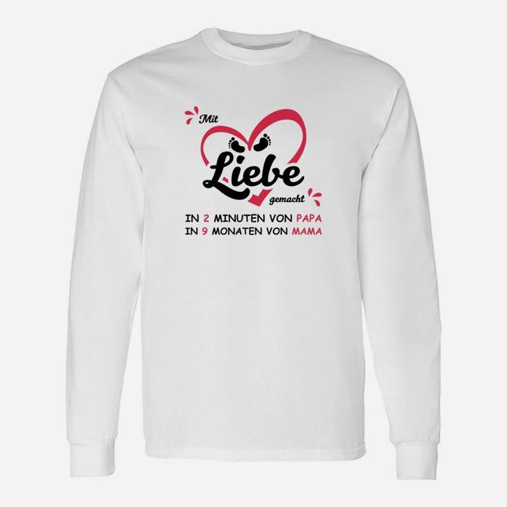 Lustiges Spruch Langarmshirts Mit Liebe gemacht – 2 Min. Papa, 9 Mon. Mama