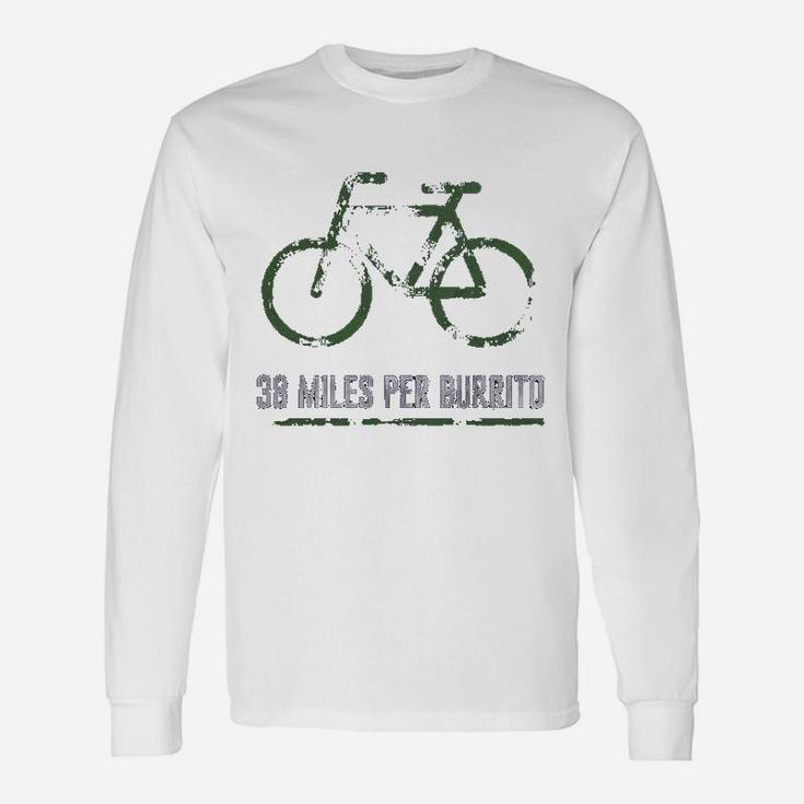 Luv 38 Miles Per Burrito Bike Soft Novelty Cycling Long Sleeve T-Shirt