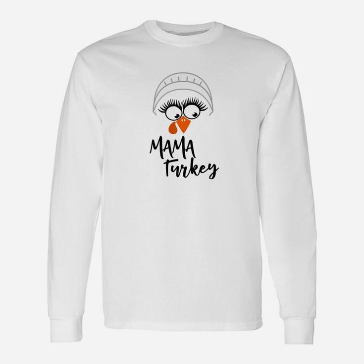 Mama Turkey Thanksgiving Matching Long Sleeve T-Shirt
