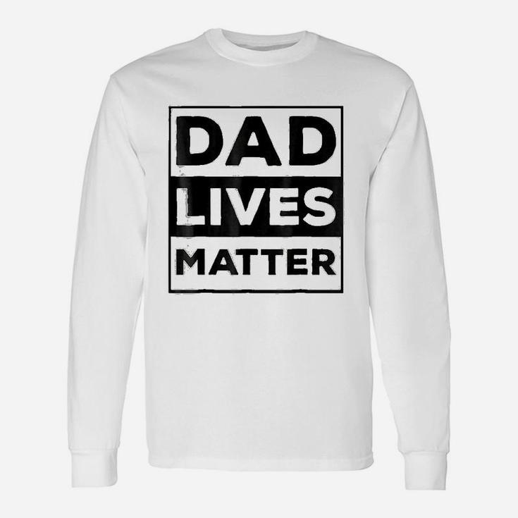 Meme Dad Lives Matter For Fathers Day Long Sleeve T-Shirt