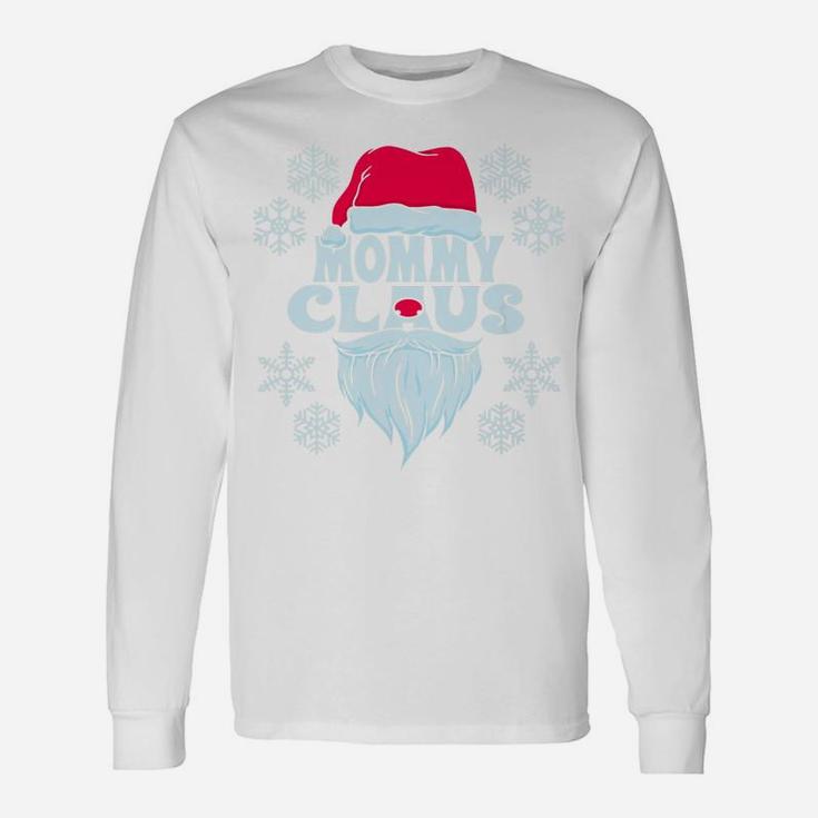 Mommy Claus Mommy Matching Xmas Long Sleeve T-Shirt