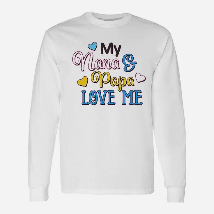 My Nana And Papa Love Me With Hearts Long Sleeve T-Shirt