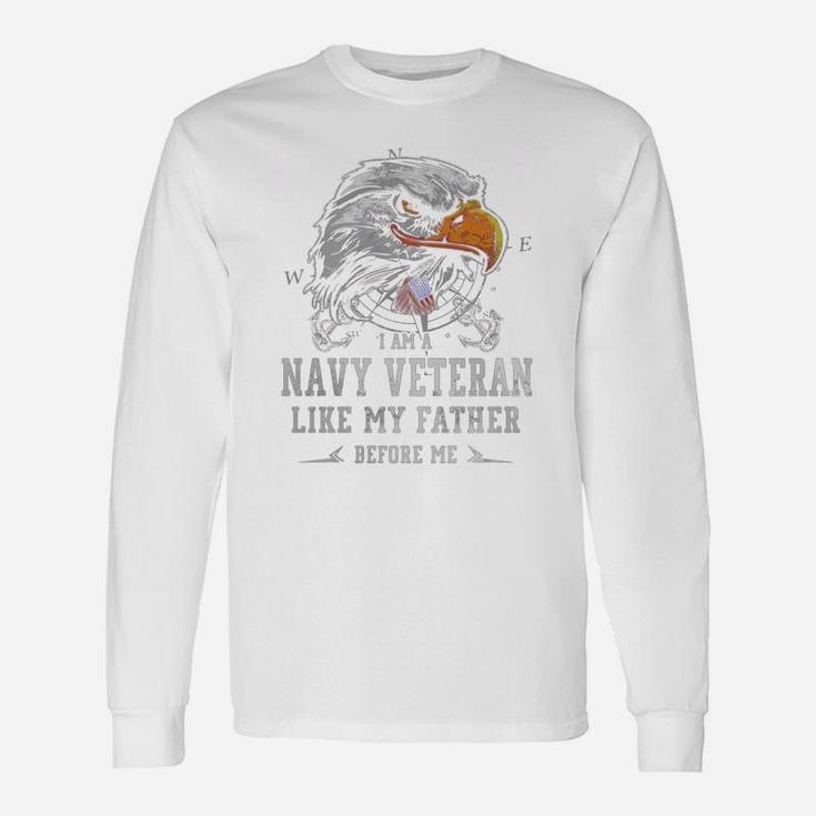 I Am Navy Veteran Like My Father Before Me Long Sleeve T-Shirt