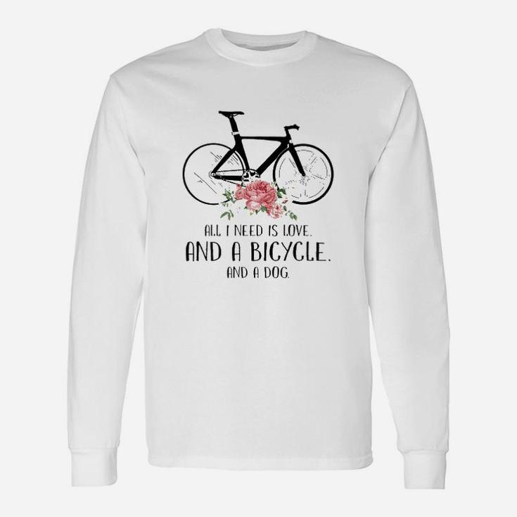 All I Need Is Love And A Bicycle And A Dog Long Sleeve T-Shirt