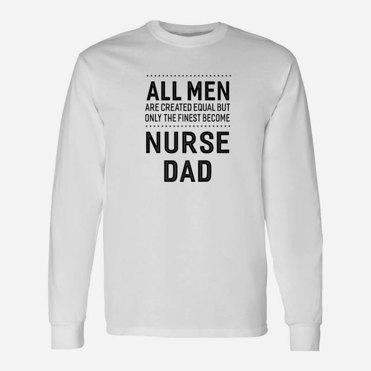 Nurse Dad Sayings Men Long Sleeve T-Shirt