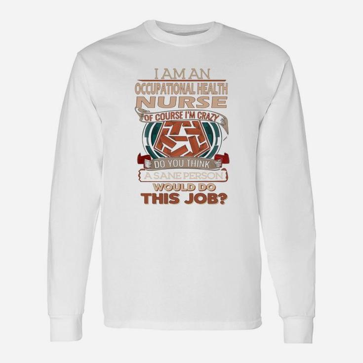 Occupational Health Nurse Long Sleeve T-Shirt - Seseable