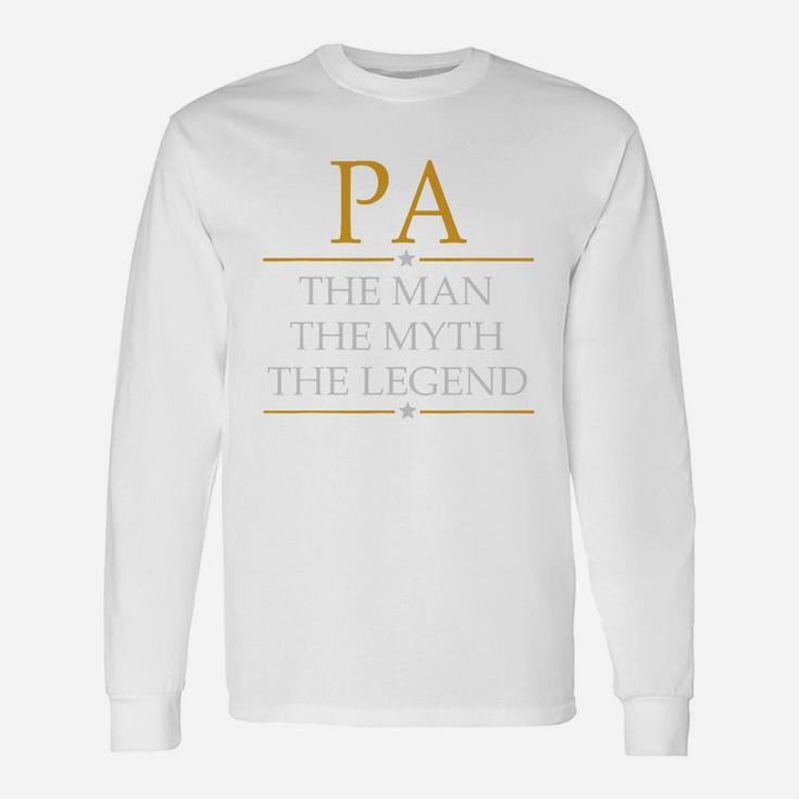 Pa The Man The Myth The Legend Father Day Long Sleeve T-Shirt