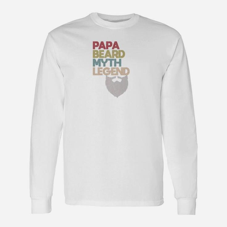Papa Beard Myth Legend Papa Grandpa Dad Long Sleeve T-Shirt