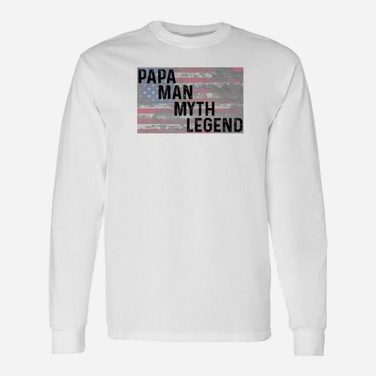 Papa The Man The Myth Legend Fathers Day Long Sleeve T-Shirt