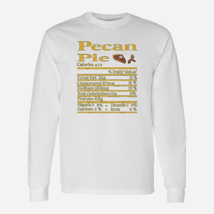 Pecan Pie Nutrition Fact Thanksgiving Christmas Long Sleeve T-Shirt