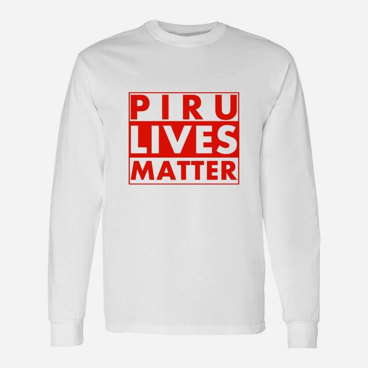 Piru Lives Matter Long Sleeve T-Shirt