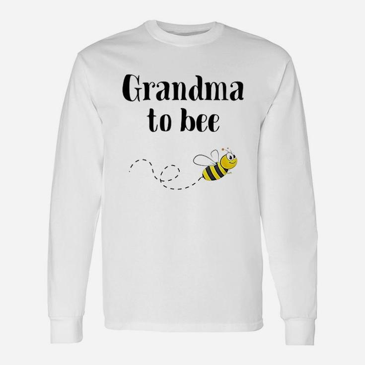 Pregnancy Announcement For Grandma To Bee Long Sleeve T-Shirt