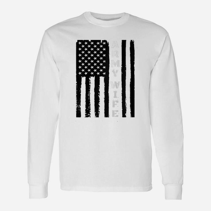 Proud Army Wife Military Wife Veterans Day Long Sleeve T-Shirt