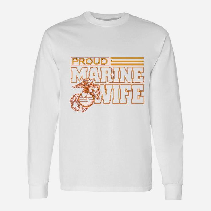 Proud Marine Wife Long Sleeve T-Shirt
