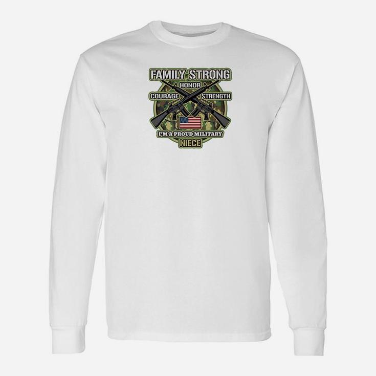 Proud Military Niece Strong Long Sleeve T-Shirt