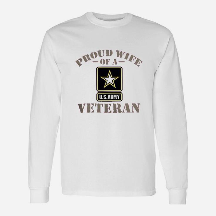 Proud Wife Of A Us Army Long Sleeve T-Shirt