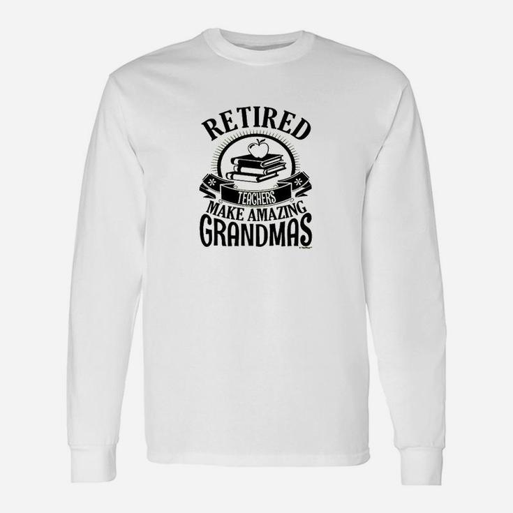Retirement Grandma Retired Teacher Long Sleeve T-Shirt