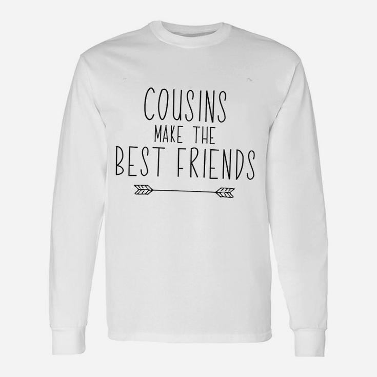 Reveal To Cousins Make The Best Friends Long Sleeve T-Shirt