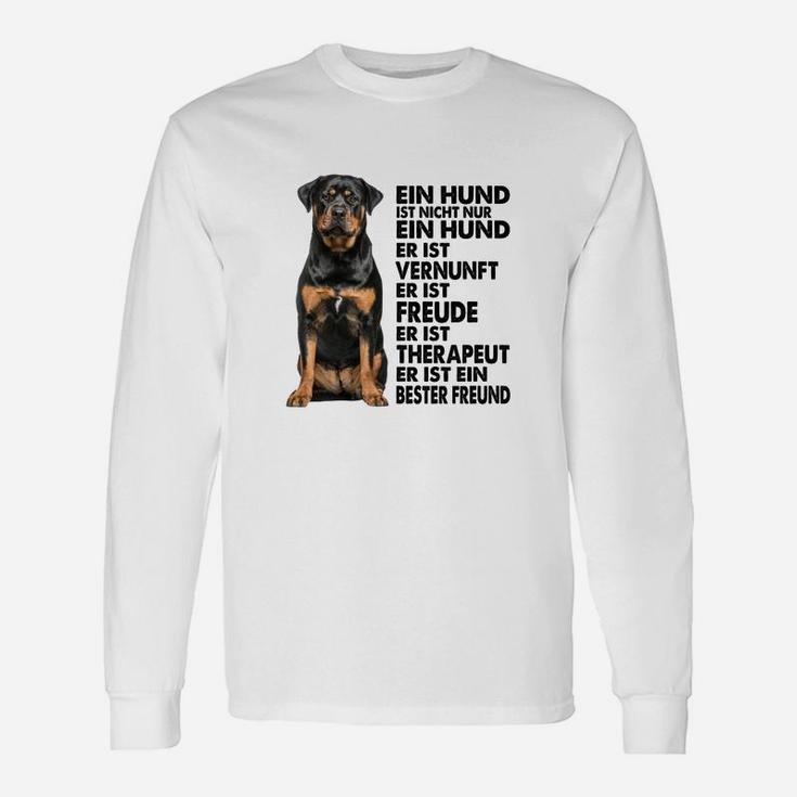 Rottweiler Ein Hund Ist Nicht Nur Ein Hund Langarmshirts