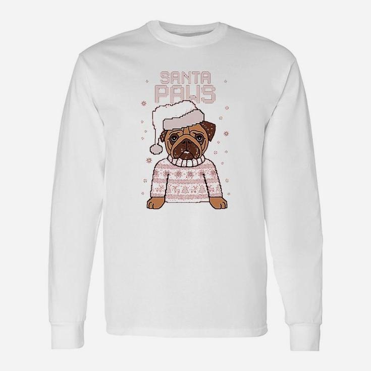 Santa Paws Pug Ugly Christmas Dog Long Sleeve T-Shirt