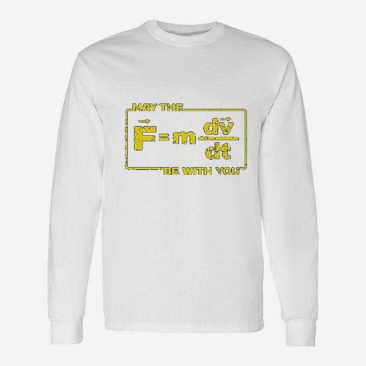 Science May The Force Star Equation Space Physics Humor Wars Long Sleeve T-Shirt